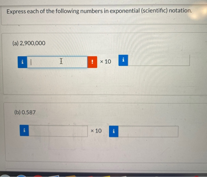 Solved Express Each Of The Following Numbers In Exponenti Chegg Com