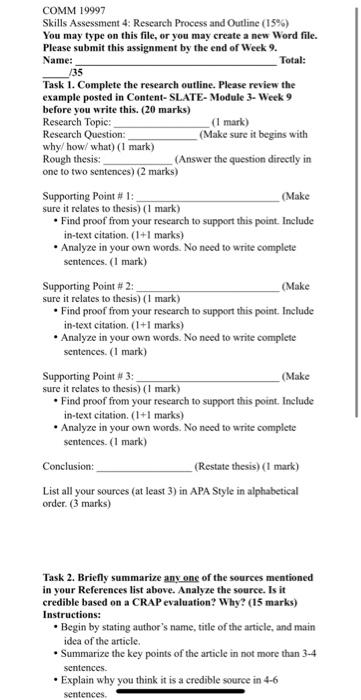 COMM 19997 Skills Assessment 4: Research Process and Outline (15%) You may type on this file, or you may create a new Word fi