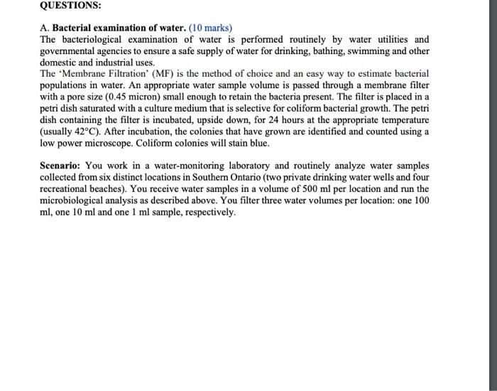 QUESTIONS A. Bacterial examination of water. (10