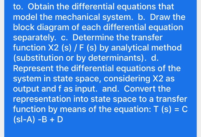 to. Obtain the differential equations that model the | Chegg.com