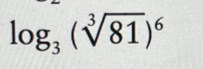 the value of log 3 root 81