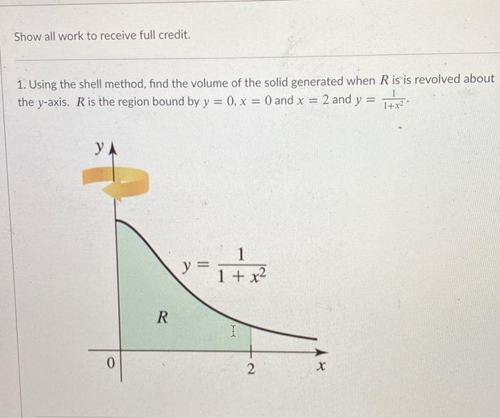Solved Show all work to receive full credit. 1. Using the | Chegg.com