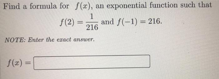 Solved Find a formula for f(x), an exponential function such | Chegg.com