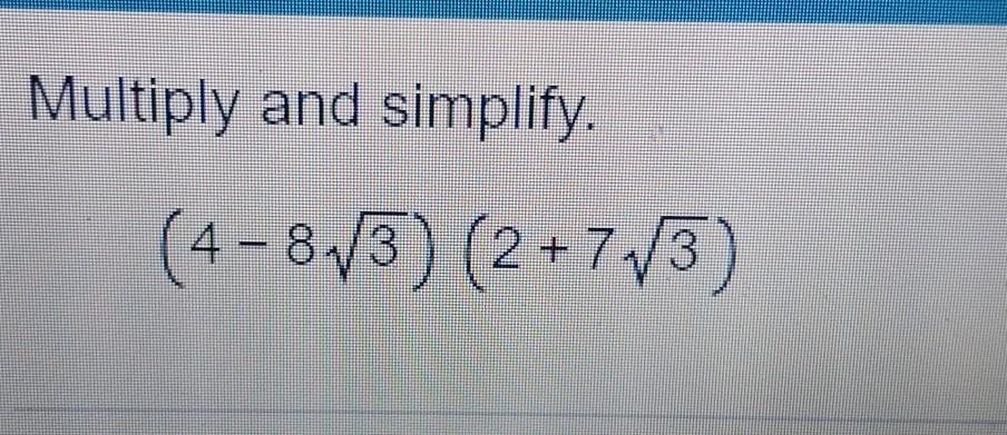Solved Multiply And Simplify 4 83 2 73 Chegg Solved Multiply And Simplify 4 83 2 73 Chegg