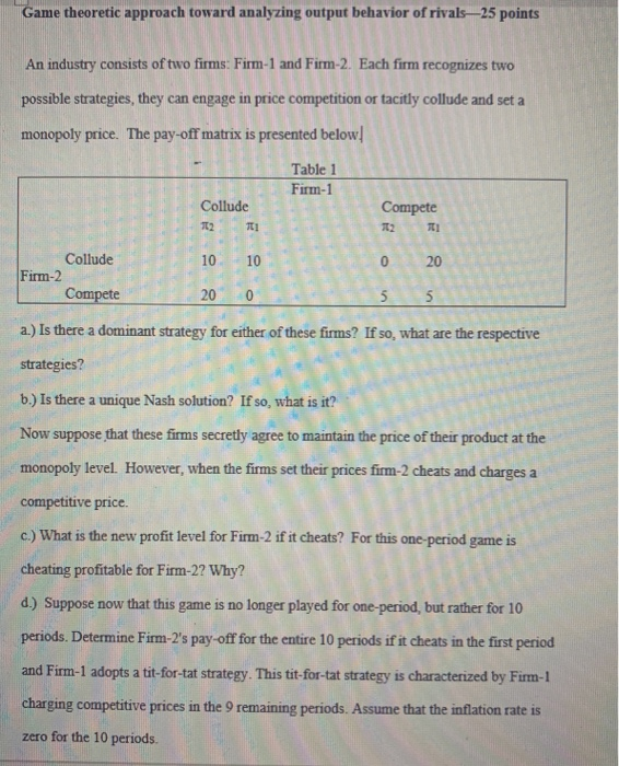 Solved Game theoretic approach toward analyzing output | Chegg.com