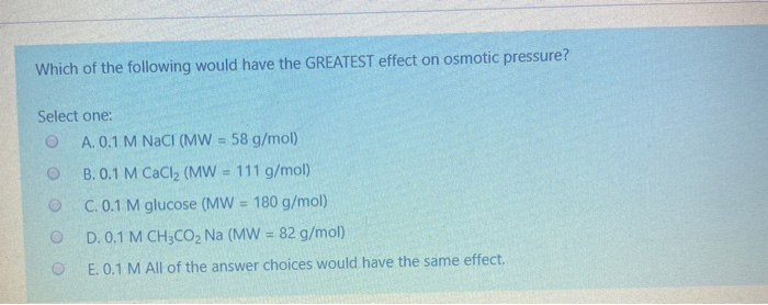 Solved Which Of The Following Would Have The GREATEST Effect Chegg