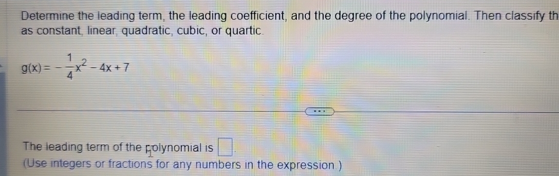 Solved Determine the leading term, the leading coefficient, | Chegg.com