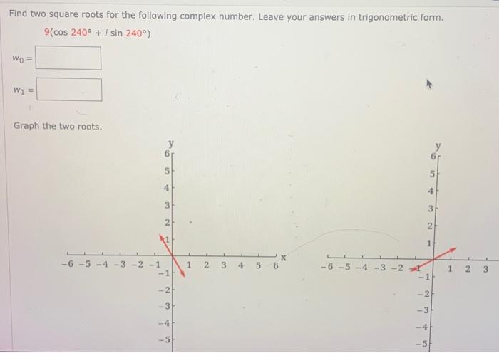 Solved Find two square roots for the following complex | Chegg.com