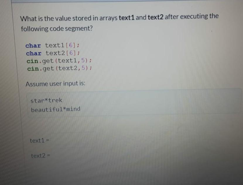 Solved What is the value stored in arrays text1 and text2 | Chegg.com