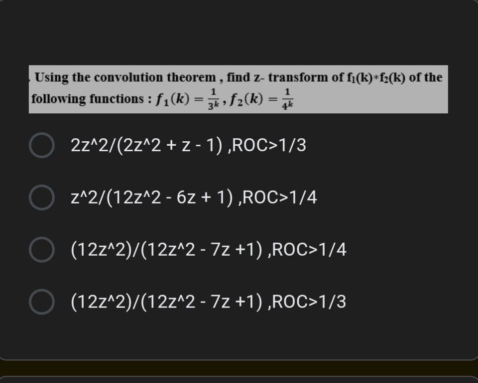 Solved Using The Convolution Theorem , Find Z-transform Of | Chegg.com