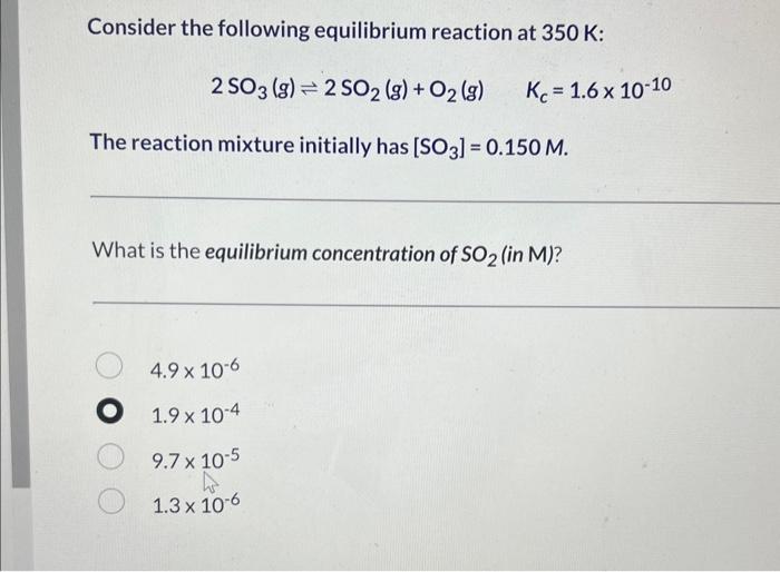 Solved Consider the following equilibrium reaction at 350 K | Chegg.com
