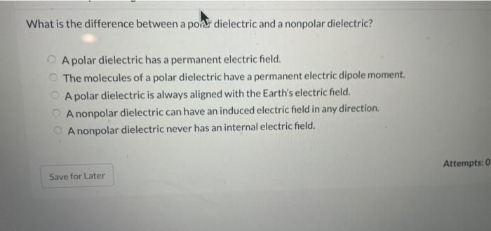 Solved What is the difference between a poar dielectric and | Chegg.com