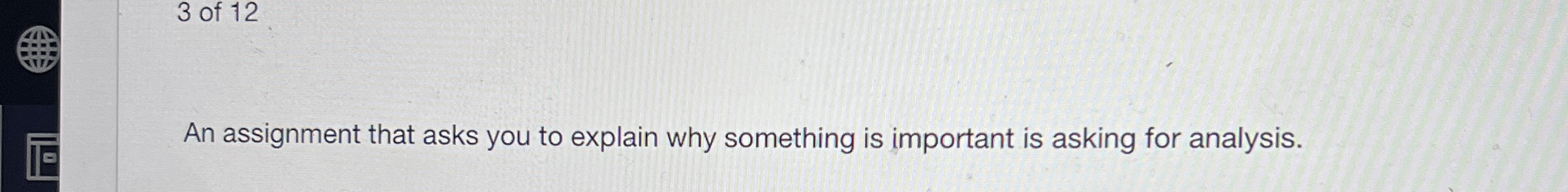 Solved 3 ﻿of 12An assignment that asks you to explain why | Chegg.com