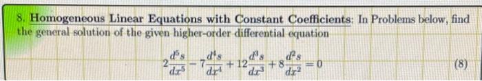 Solved 8. Homogeneous Linear Equations with Constant | Chegg.com