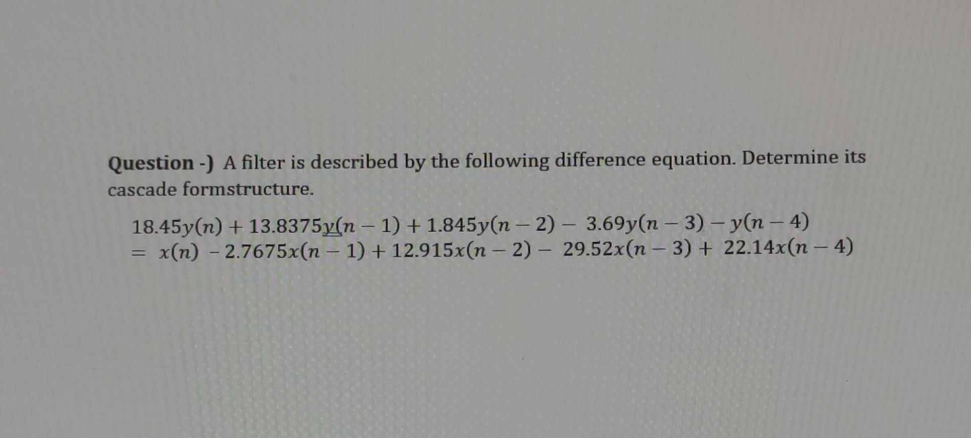 Solved Determine Its Cascade Formstructure. You Can Use | Chegg.com