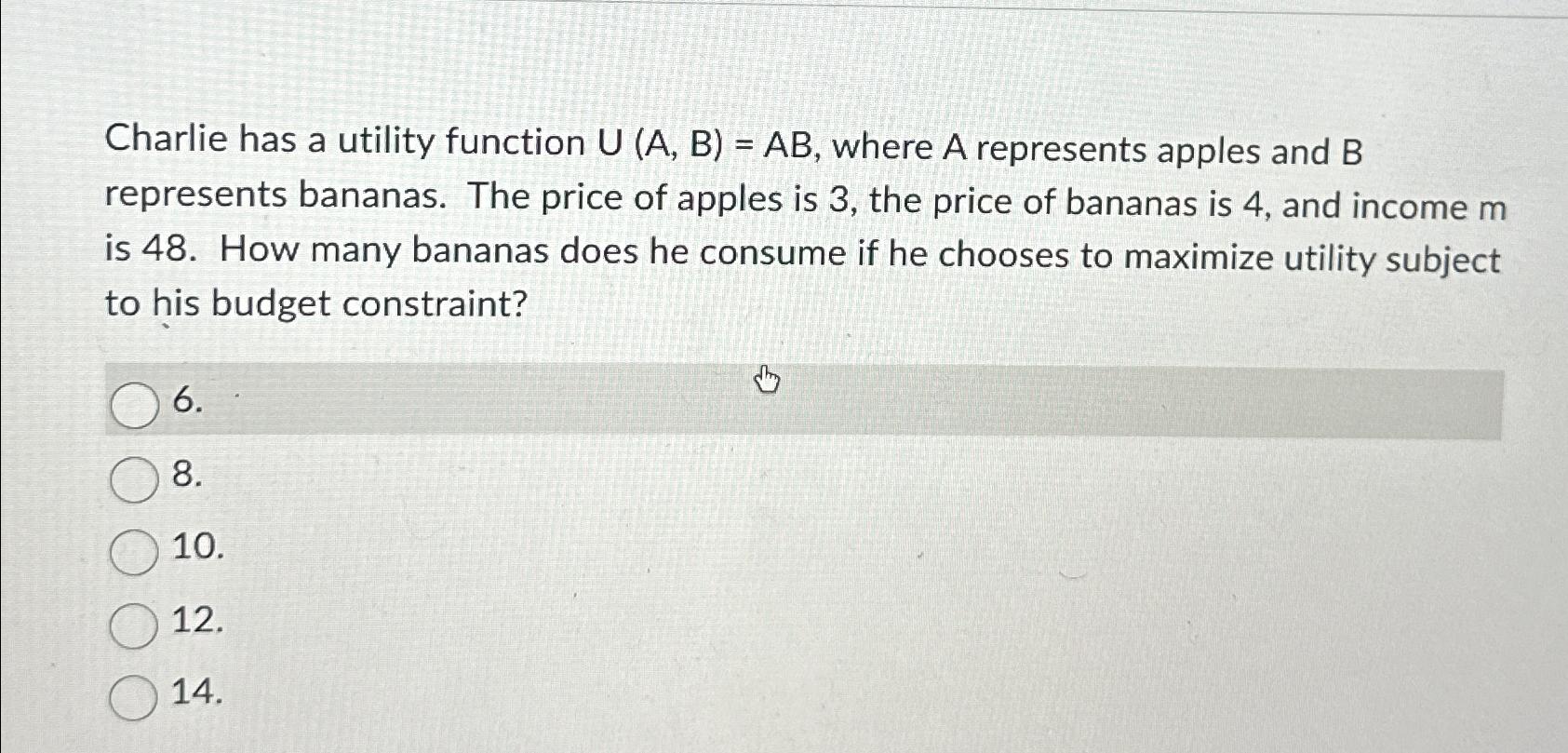 Solved Charlie Has A Utility Function U(A,B)=AB, ﻿where A | Chegg.com