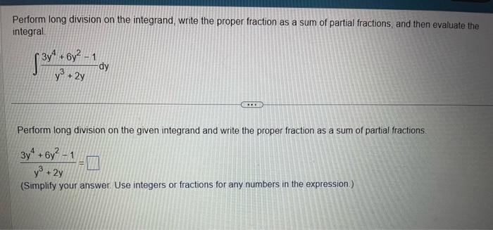Solved Perform long division on the integrand, write the | Chegg.com