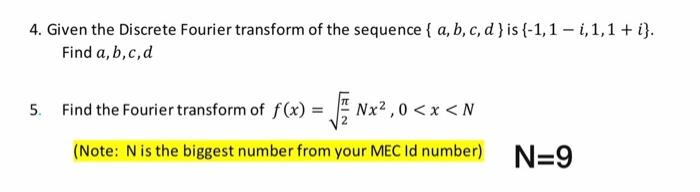 Solved 4. Given The Discrete Fourier Transform Of The | Chegg.com