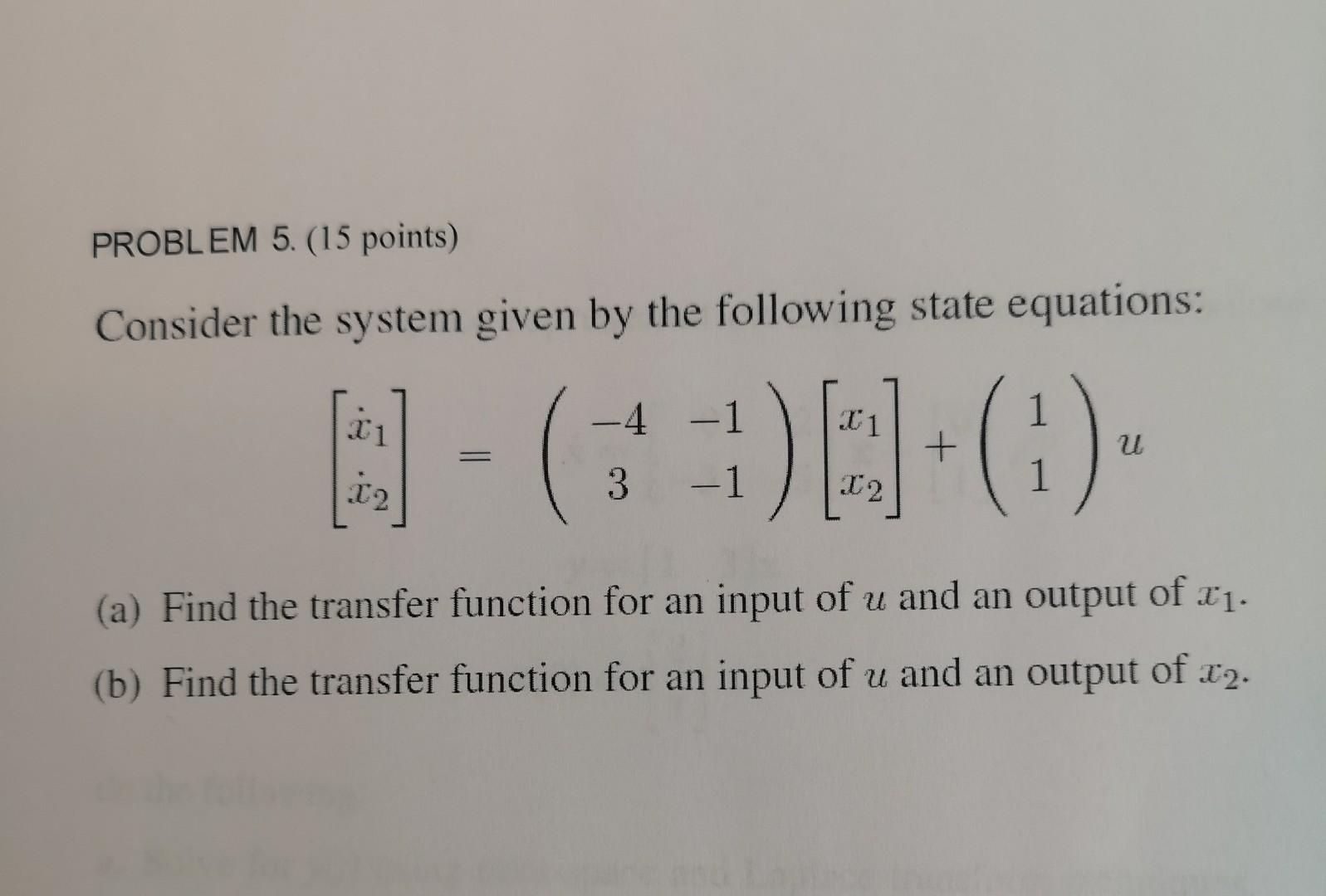 Solved Consider the system given by the following state | Chegg.com