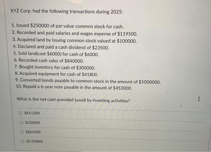 Solved XYZ Corp. had the following transactions during 2025