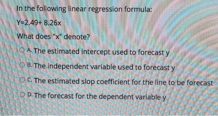 Solved In the following linear regression formula: | Chegg.com