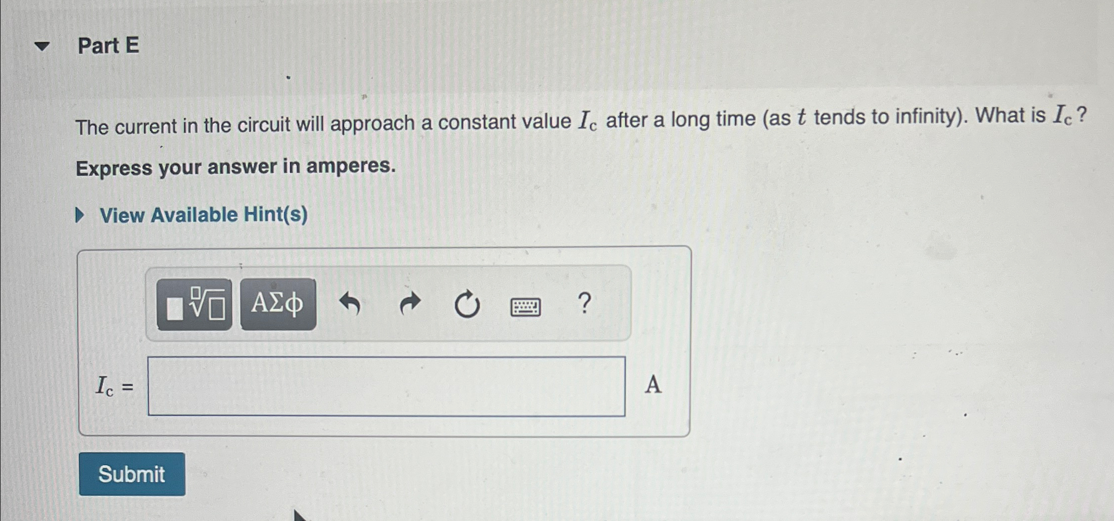 Solved Part EThe current in the circuit will approach a | Chegg.com