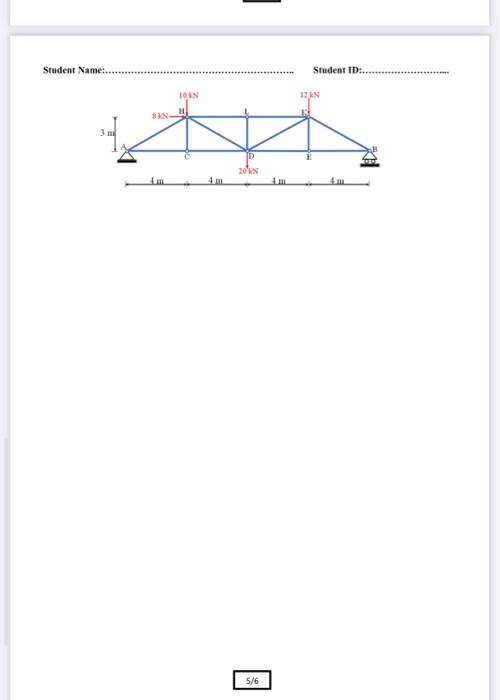 Solved Question 2 (CLO (4)): The truss shown in the figure | Chegg.com