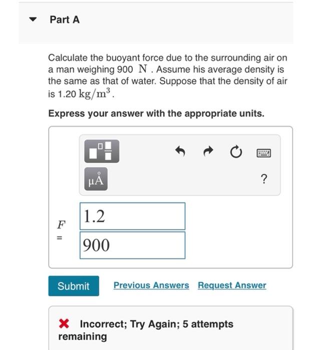 Solved Part A Calculate The Buoyant Force Due To The | Chegg.com