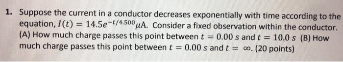 Solved 1. Suppose the current in a conductor decreases | Chegg.com