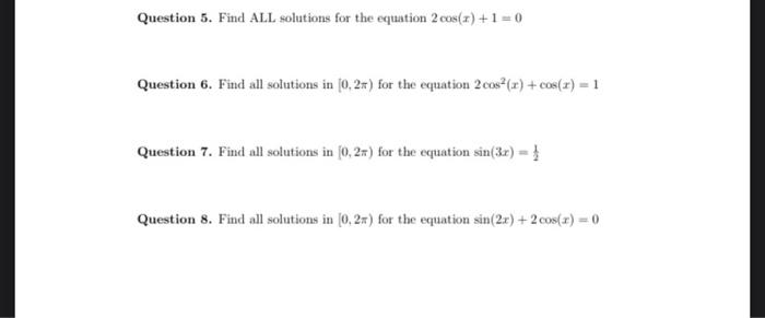 Solved Question 5. Find ALL Solutions For The Equation 2 | Chegg.com