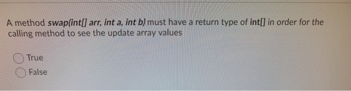 Solved A method swap(int[] arr, int a, int b) must have a | Chegg.com