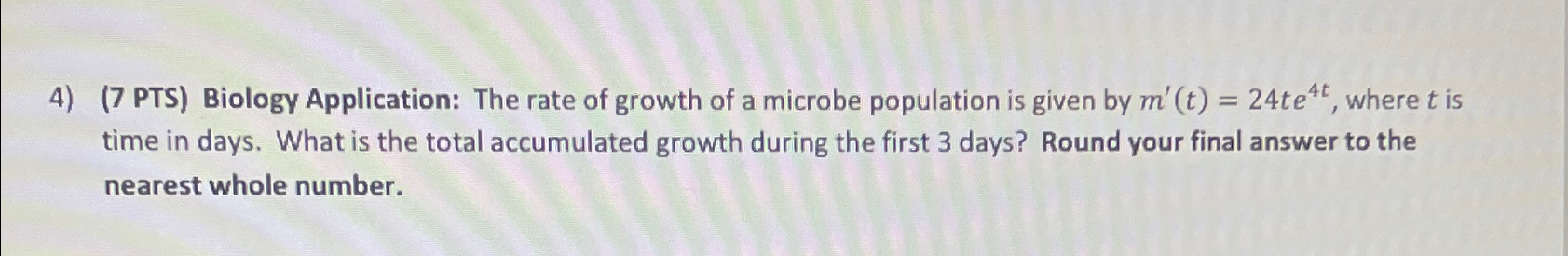 Solved (7 ﻿PTS) ﻿Biology Application: The rate of growth of | Chegg.com