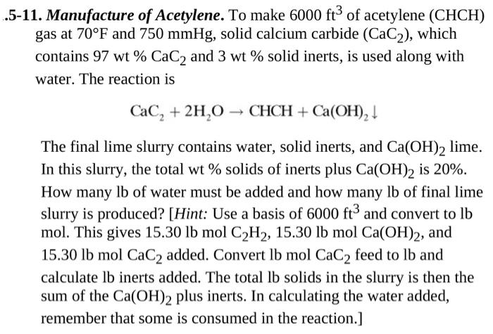 Solved ..5-11. Manufacture of Acetylene. To make 6000 ft of | Chegg.com