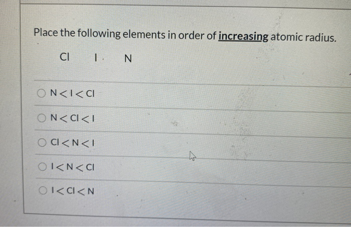 Solved Place the following elements in order of increasing | Chegg.com