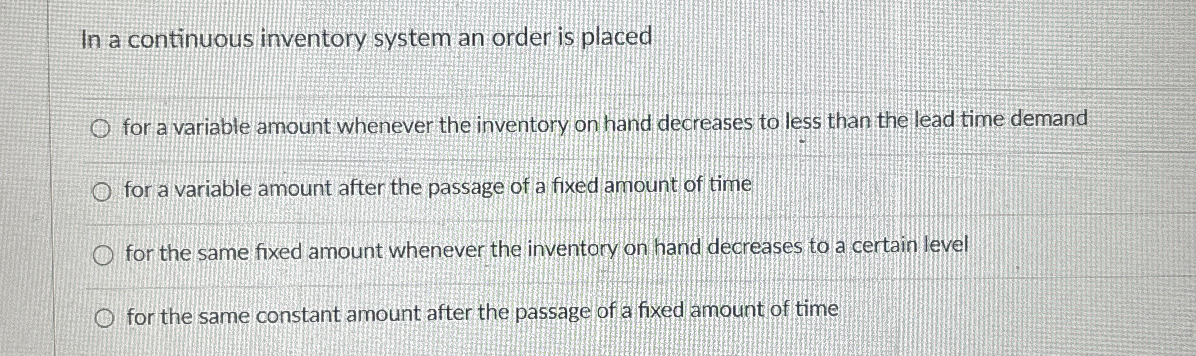 Solved In a continuous inventory system an order is | Chegg.com