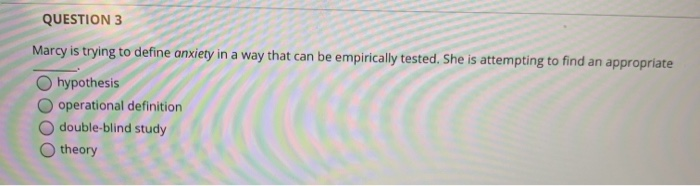 Solved QUESTION 3 Marcy is trying to define anxiety in a way | Chegg.com