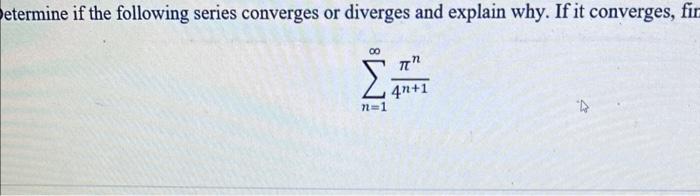 Solved etermine if the following series converges or | Chegg.com ...