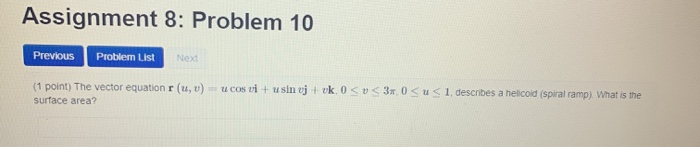 Solved Assignment 8: Problem 10 Previous Problem List Nex (1 | Chegg.com