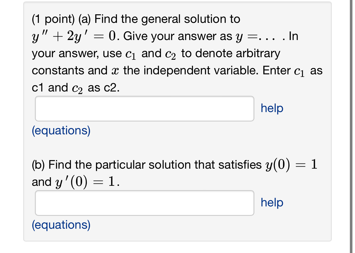Solved (1 ﻿point) (a) ﻿Find the general solution to | Chegg.com