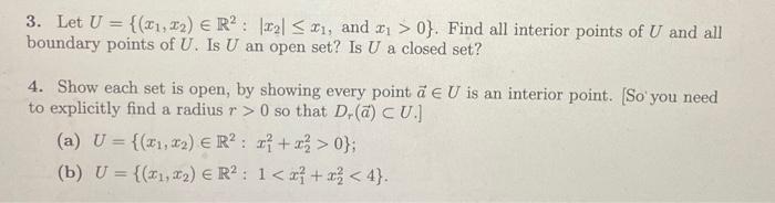 Solved 3 Let U { X1 X2 ∈r2 ∣x2∣≤x1 And X1 0} Find All