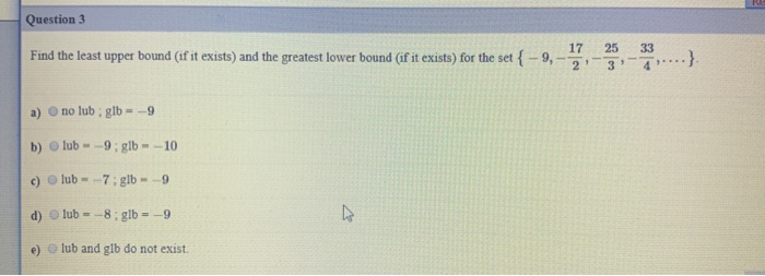 Solved Question 3 Find the least upper bound (if it exists) | Chegg.com