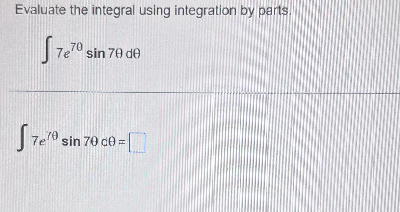 Solved Evaluate the integral using integration by | Chegg.com