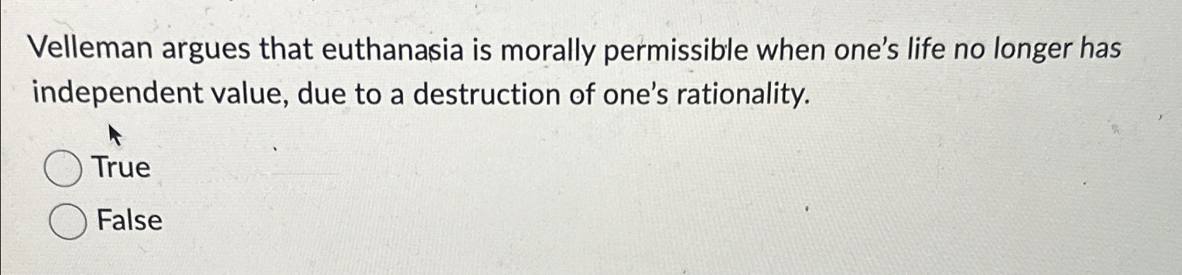 Solved Velleman argues that euthanasia is morally | Chegg.com