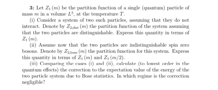 Solved 3: Let Z1 (m) be the partition function of a single | Chegg.com