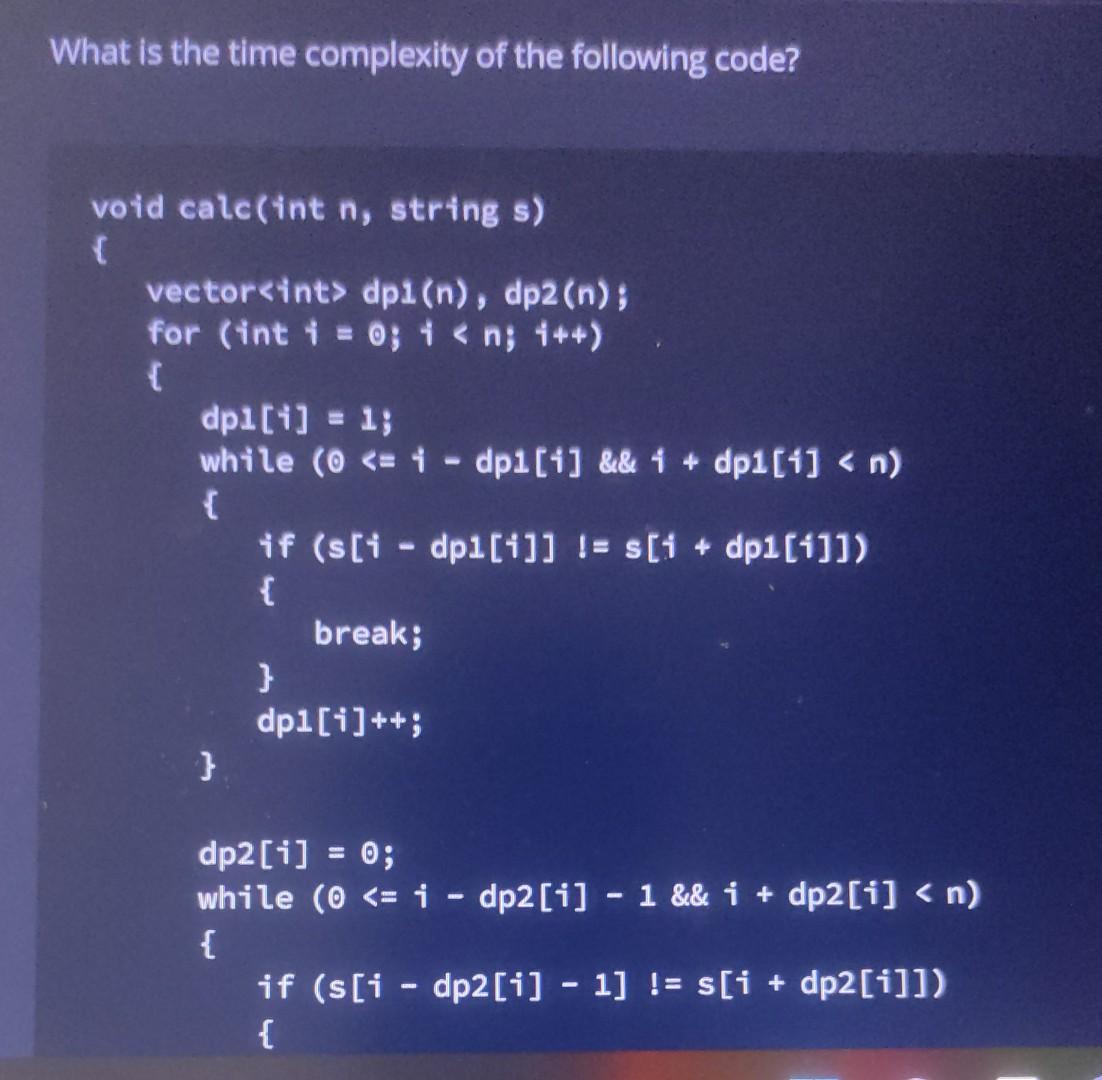 Solved What is the time complexity of the following | Chegg.com