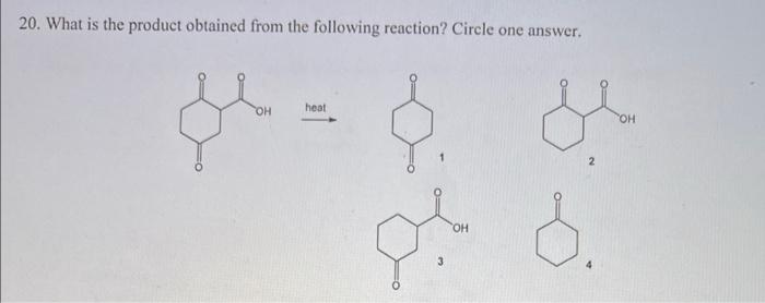 Solved 20. What is the product obtained from the following | Chegg.com