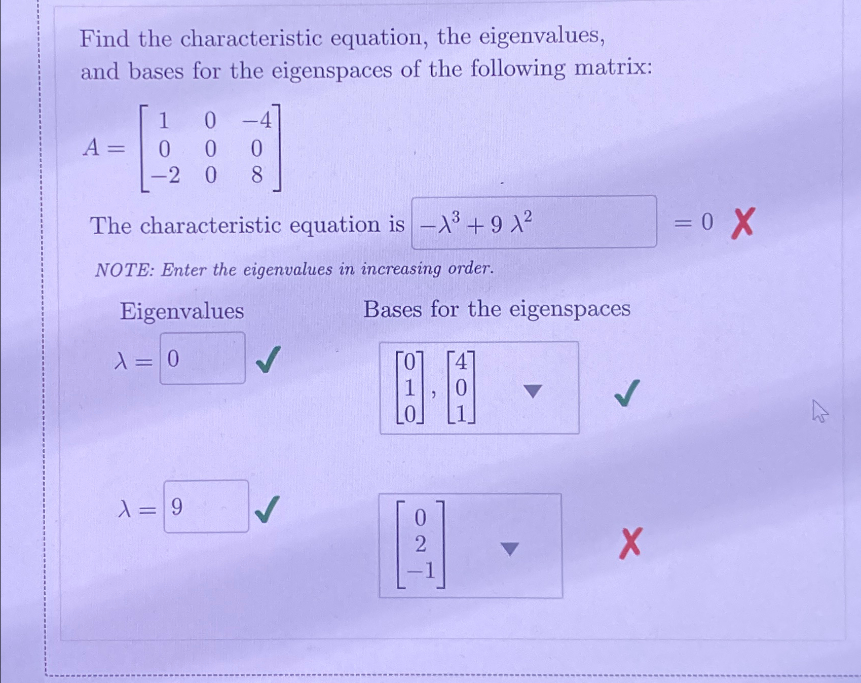 Solved Find the characteristic equation, the eigenvalues, | Chegg.com