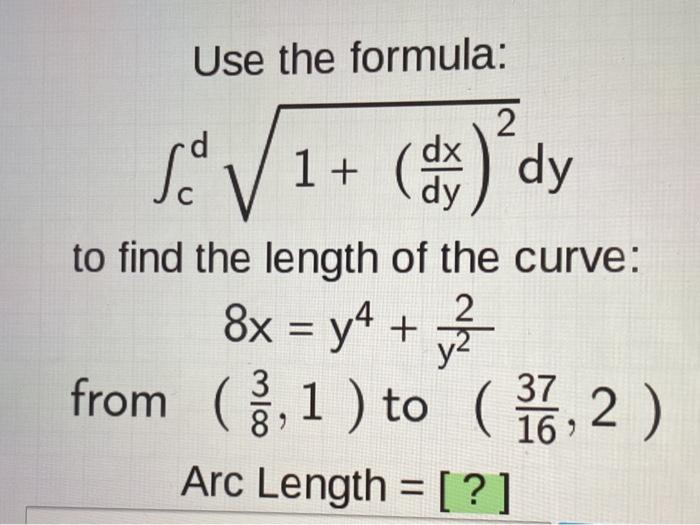 Solved Use the formula: 2 ( 1) dy dx 1+ dy to find the | Chegg.com