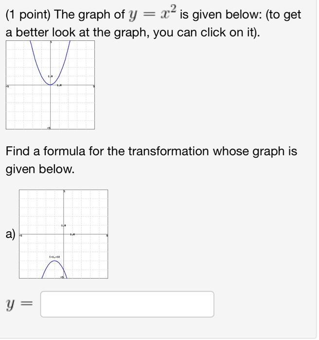 Solved (1 point) The graph of y = x2 is given below: (to get | Chegg.com