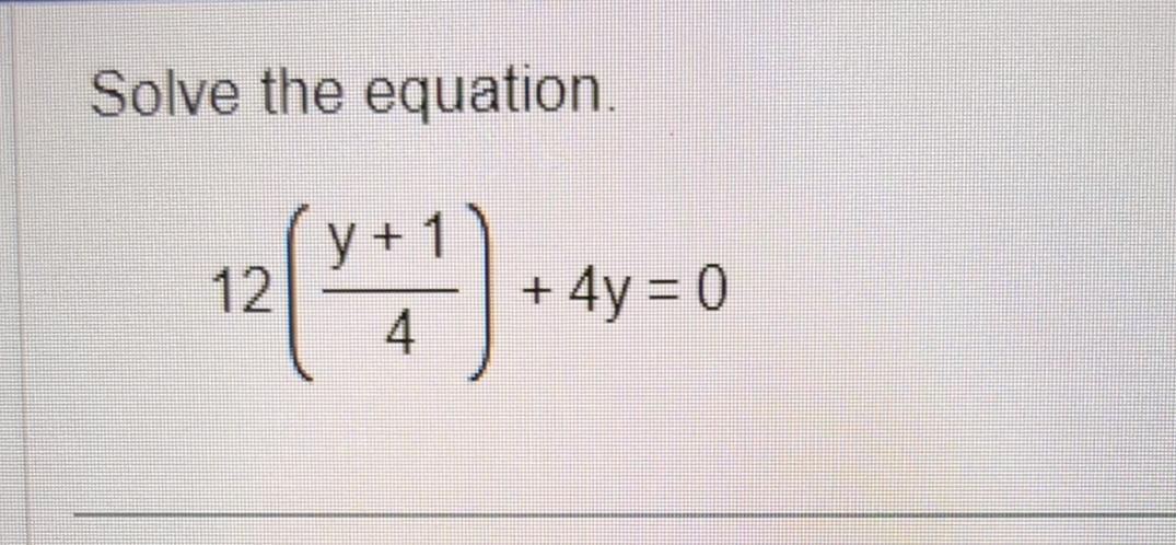 Solved Solve The Equation 12 Y 14 4y 0 Chegg Solved Solve The Equation 12 Y 14 4y 0 Chegg
